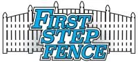 First Step Fence